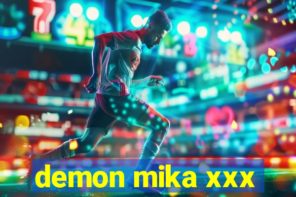demon mika xxx